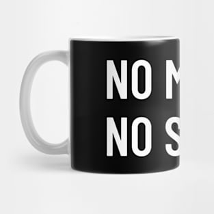 No Music, No Smile Mug